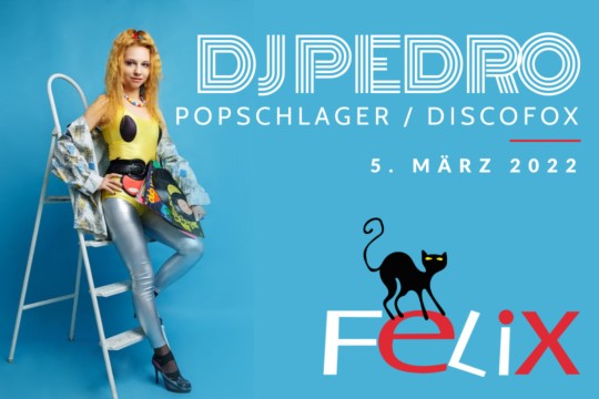 Felix-DJ-PEDRO-Veranstaltungseintrge-Popschlager-Discofox-High-Quality(1)